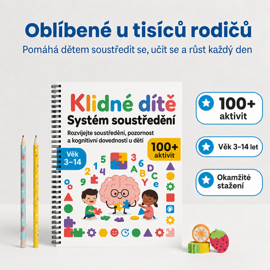 Klidné dítě - 100+ aktivit pro lepší pozornost, soustředění a učení.